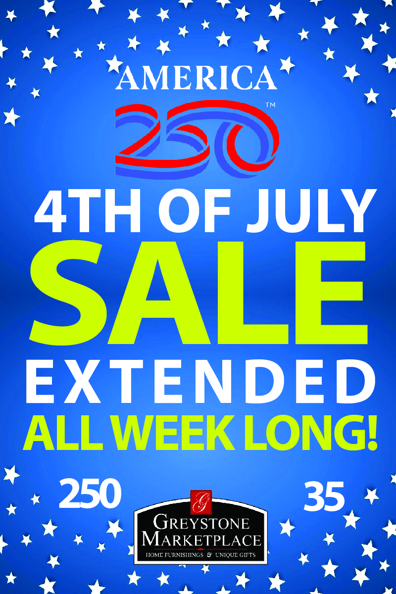250 35 01 THE AMERICA 250 & GREYSTONE MARKETPLACE 35 ANNIVERSARY SALE